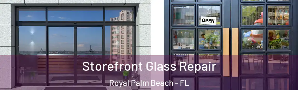  Storefront Glass Repair Royal Palm Beach - FL